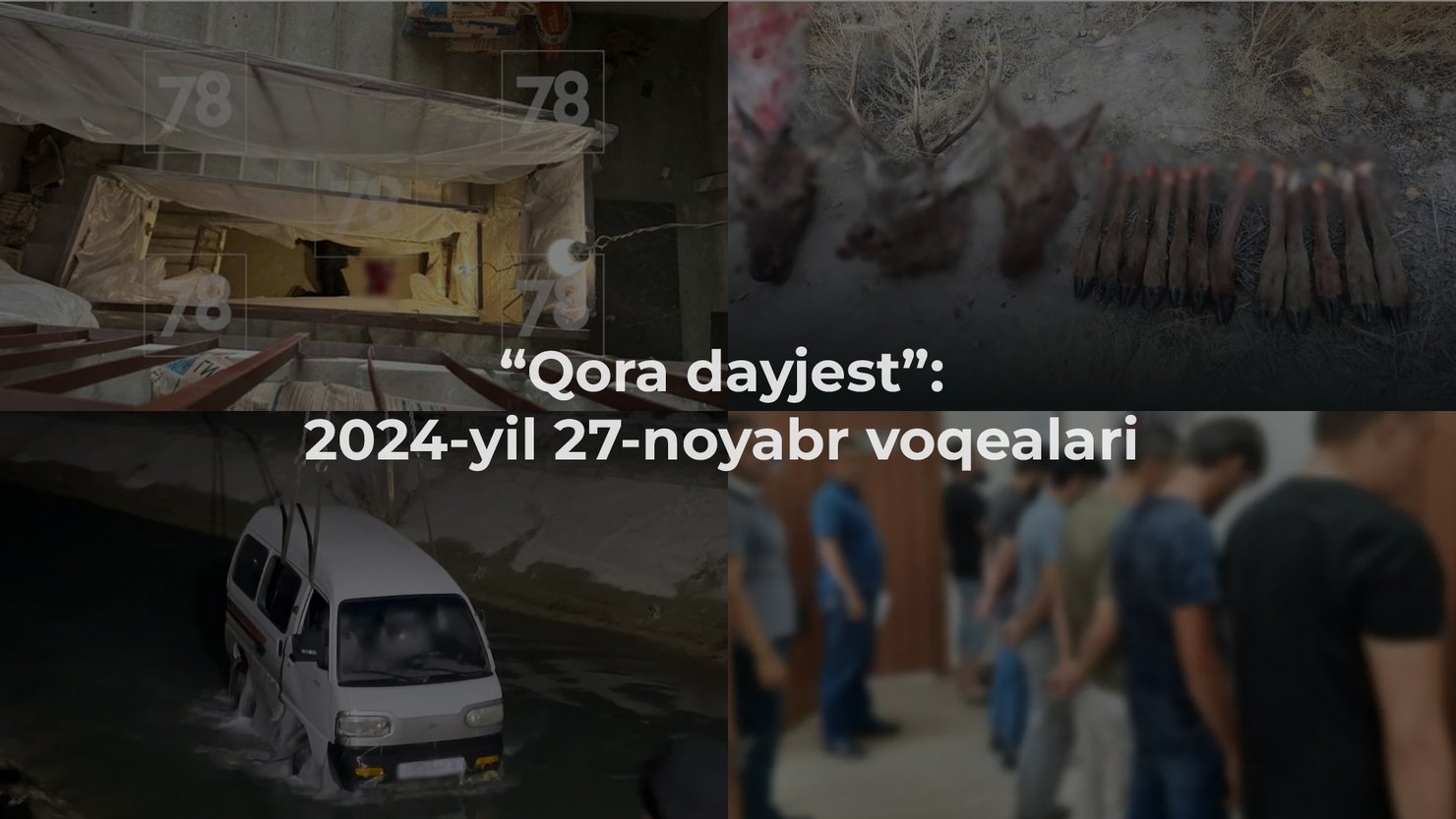 “Qora dayjest”: 2024-yil 27-noyabr voqealari