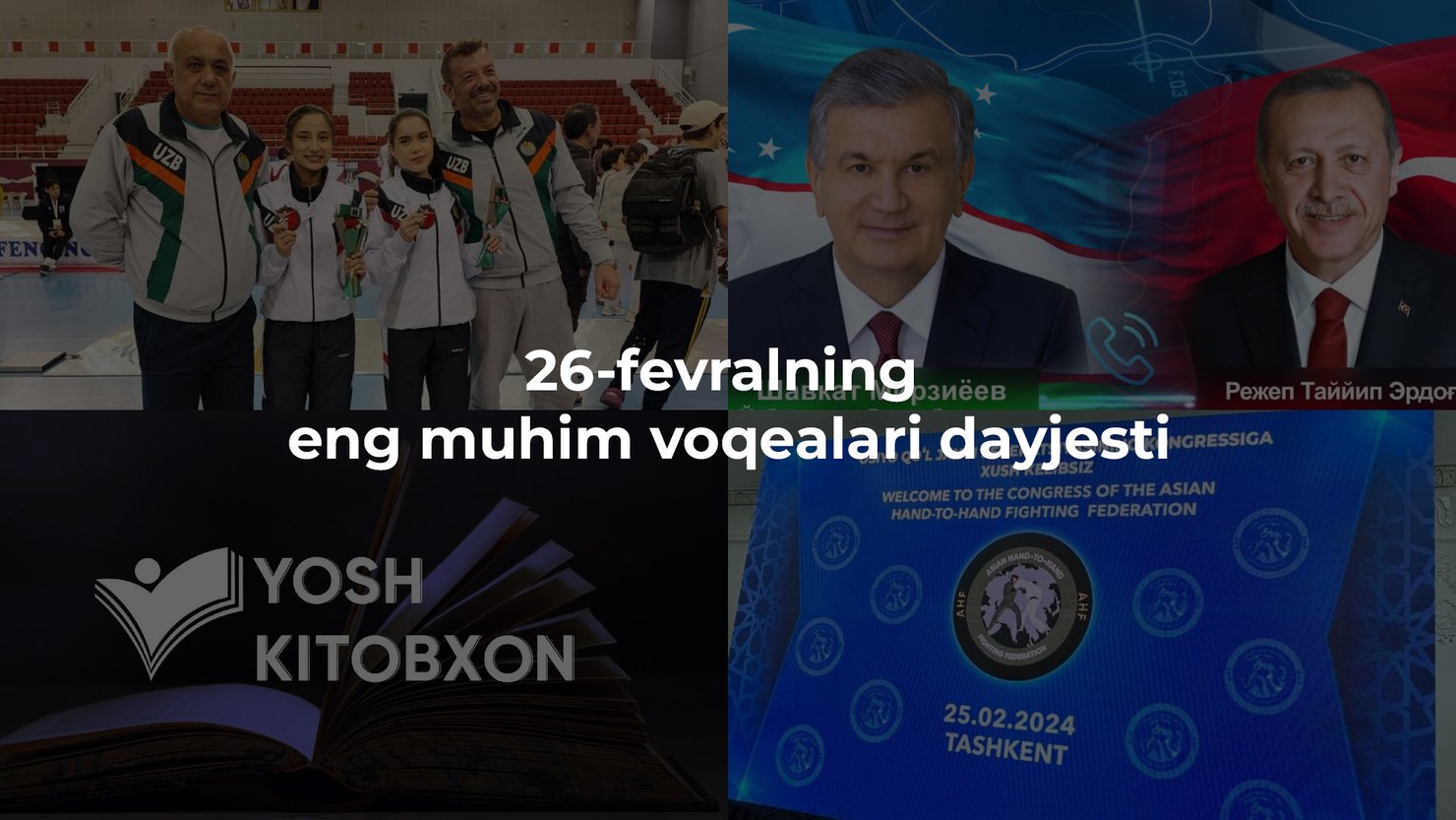 2024-yil 26-fevralning eng muhim voqealari dayjesti