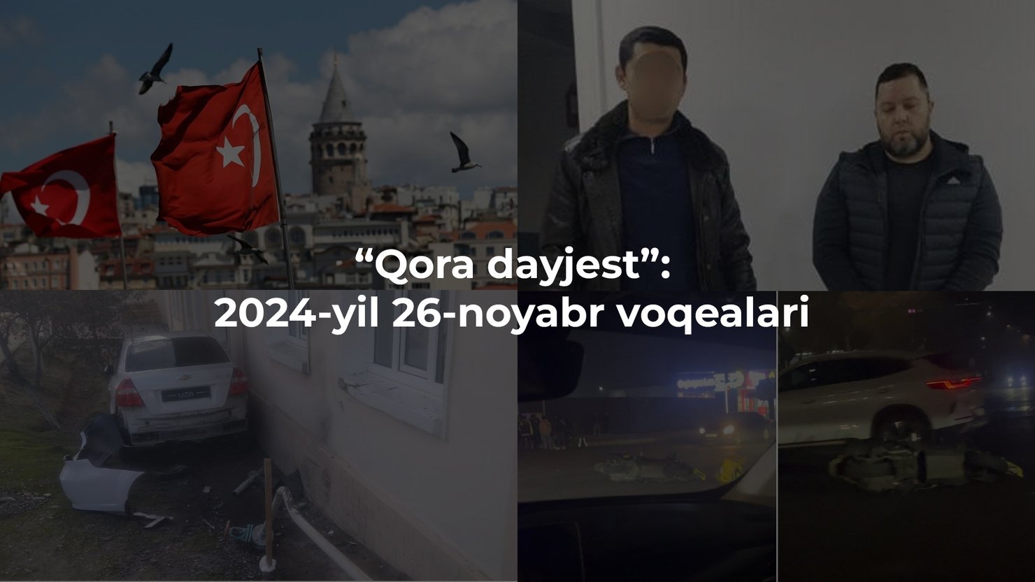 “Qora dayjest”: 2024-yil 26-noyabr voqealari