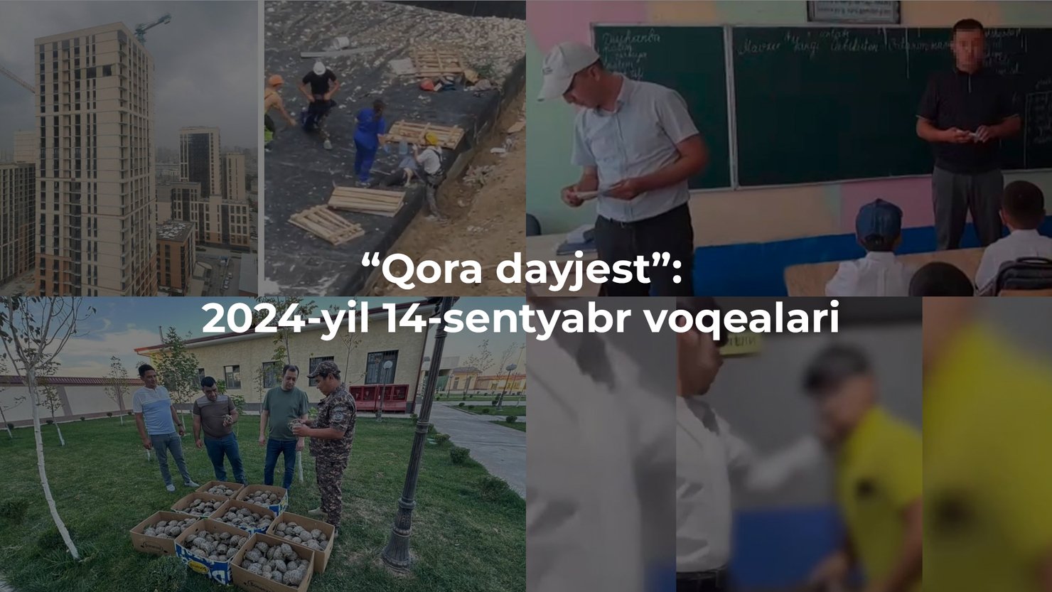 “Qora dayjest”: 2024-yil 14-sentyabr voqealari