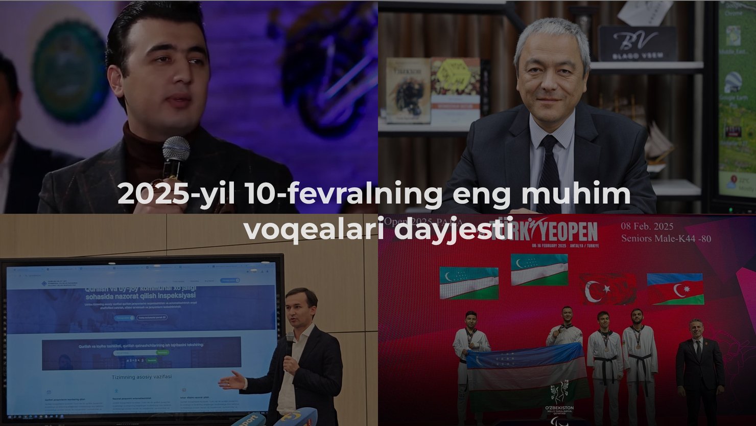 2025-yil 10-fevralning eng muhim voqealari dayjesti