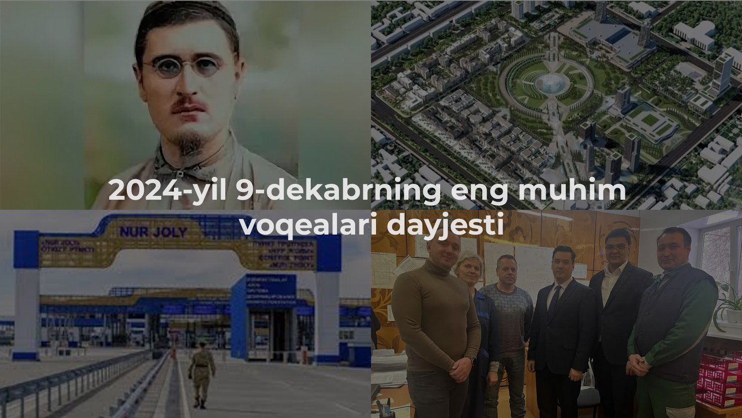2024-yil 9-dekabrning eng muhim voqealari dayjesti
