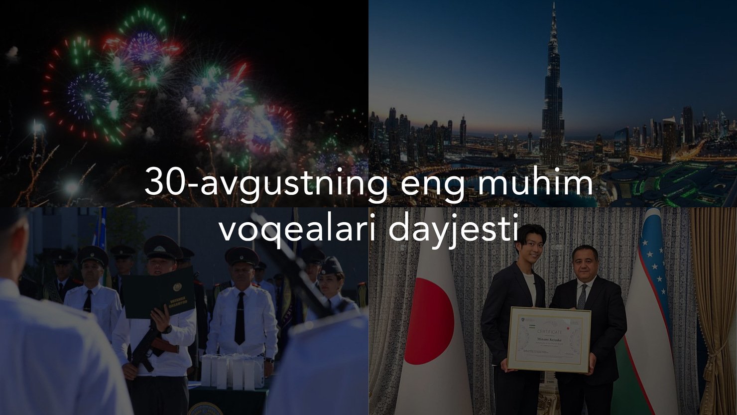 2024-yil 30-avgustning eng muhim voqealari dayjesti