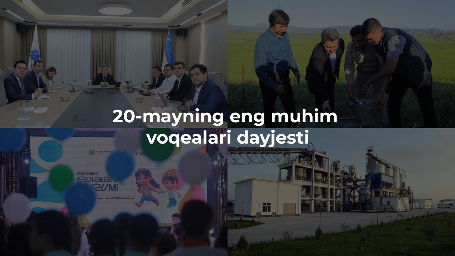 2024-yil 20-mayning eng muhim voqealari dayjesti