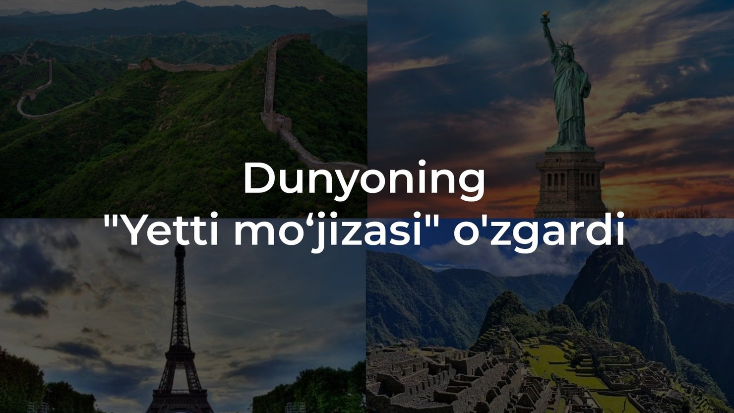 Dunyoning “Yetti mo‘jizasi” o‘zgardi