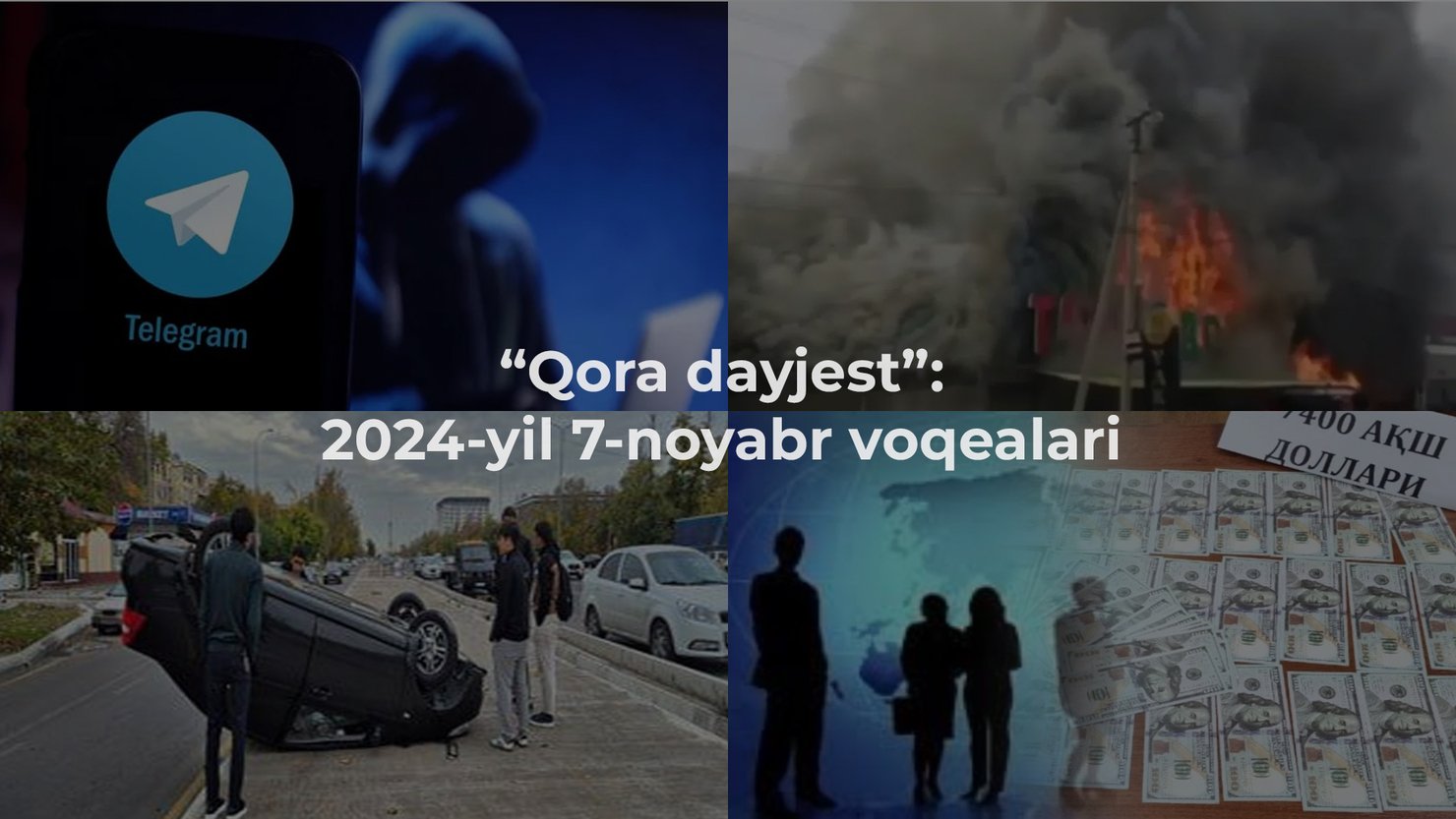 “Qora dayjest”: 2024-yil 7-noyabr voqealari