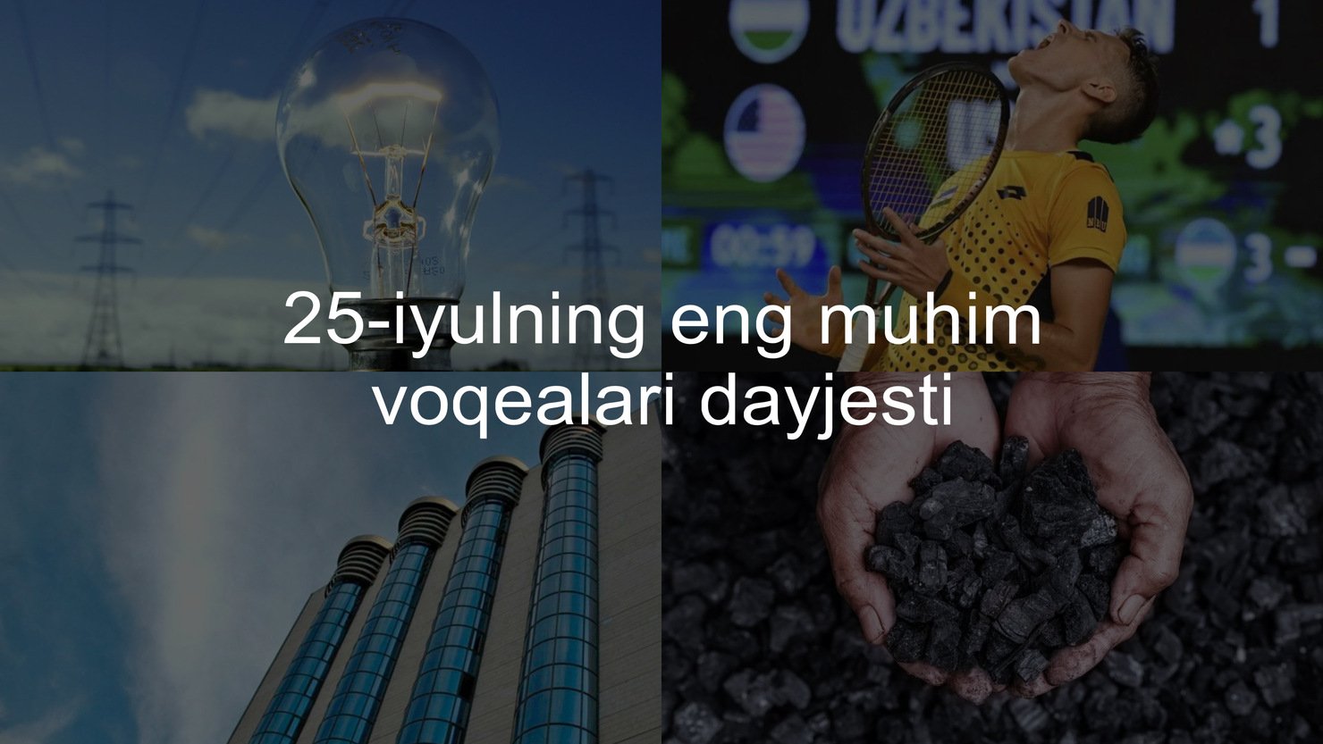 2024-yil 25-iyulning eng muhim voqealari dayjesti