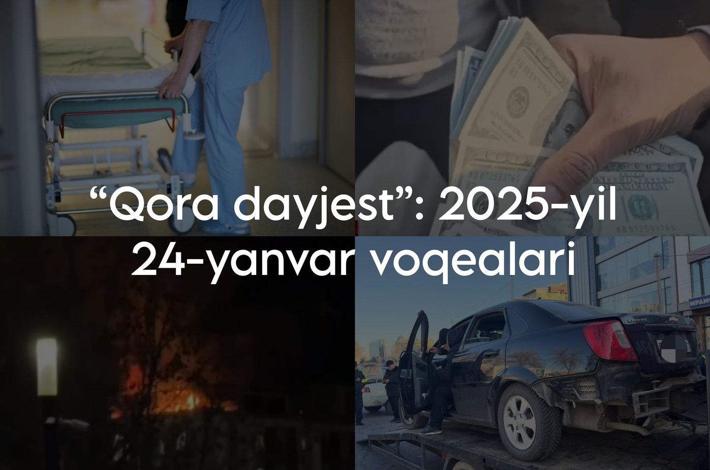 “Qora dayjest”: 2025-yil 24-yanvar voqealari