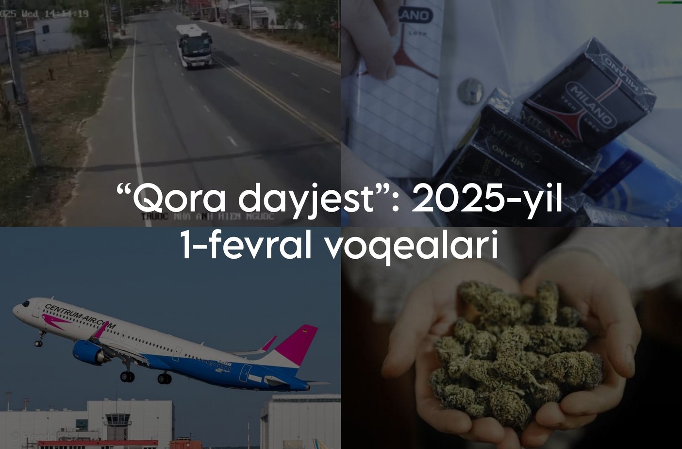 “Qora dayjest”: 2025-yil 1-fevral voqealari