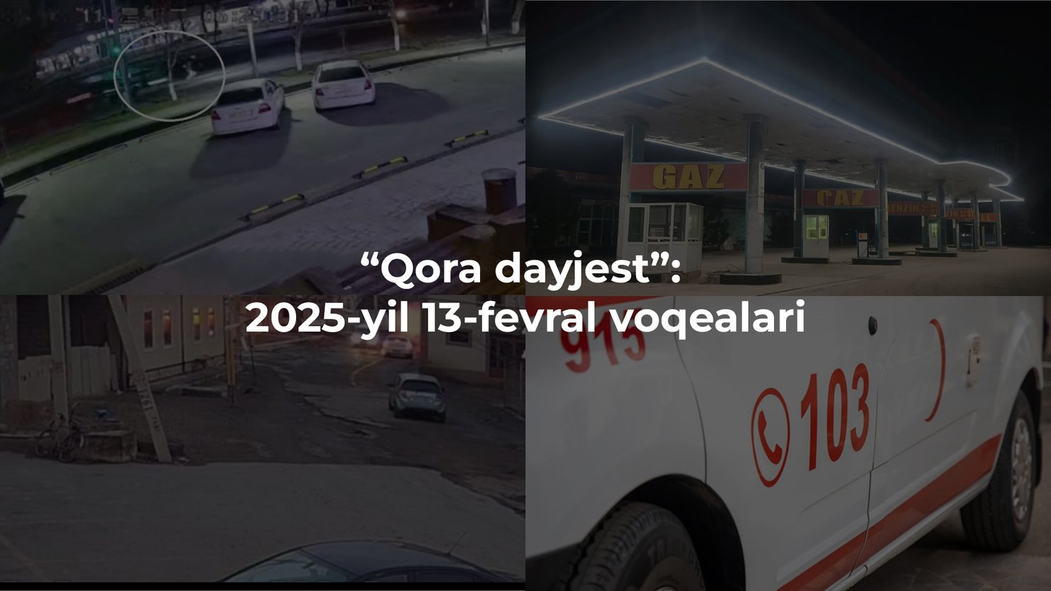“Qora dayjest”: 2025-yil 13-fevral voqealari