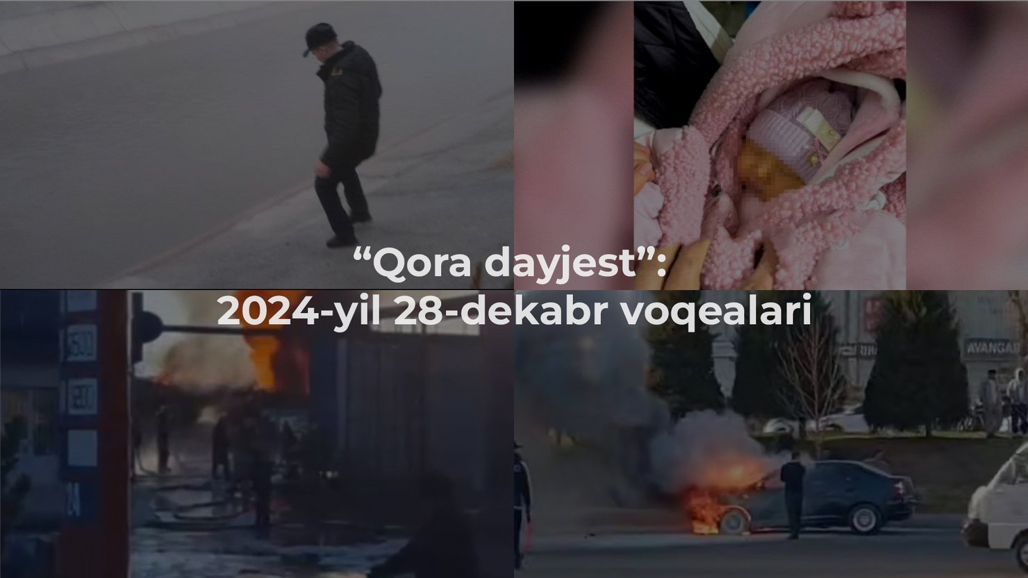“Qora dayjest”: 2024-yil 28-dekabr voqealari