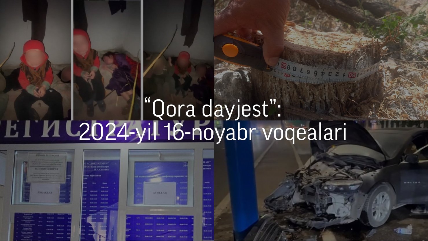 “Qora dayjest”: 2024-yil 16-noyabr voqealari