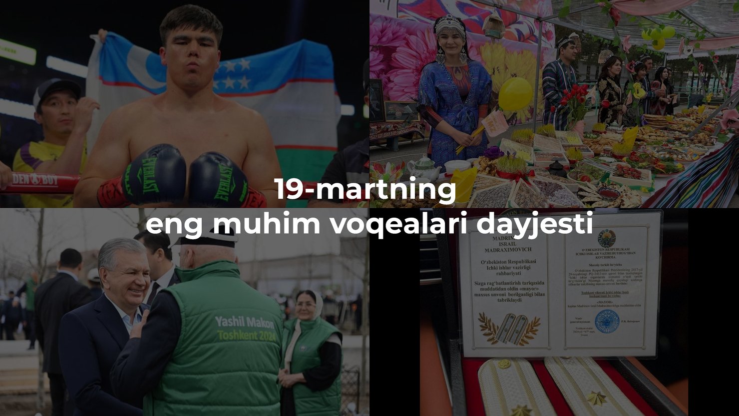 2024-yil 19-martning eng muhim voqealari dayjesti